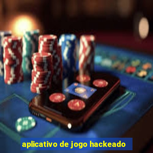 aplicativo de jogo hackeado